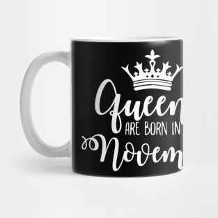 Queens are born in November Luxury stylish birthday gift Mug